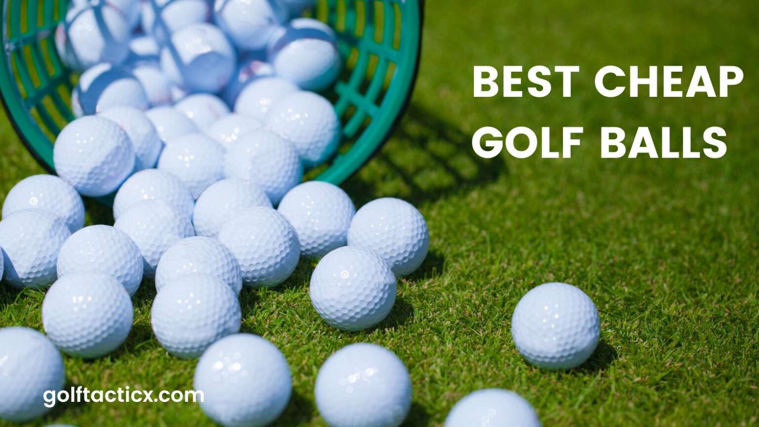 The 5 Best Cheap Golf Balls of 2024